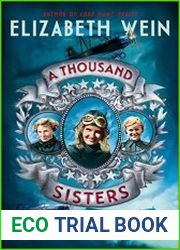 A Thousand Sisters The Heroic Airwomen of the Soviet Union in World War II