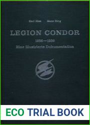 Legion Condor, 1936-1939 Eine illustrierte Dokumentation