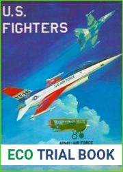 U.S. Fighters Army-Air Force 1925 to 1980s
