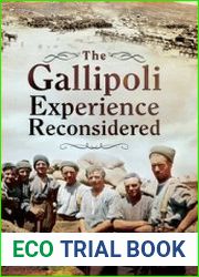 The Gallipoli Experience Reconsidered