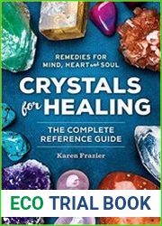 Crystals for Healing The Complete Reference Guide With Over 200 Remedies for Mind, Heart & Soul