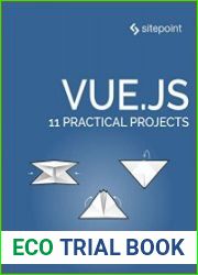 Vue.js 11 Practical Projects