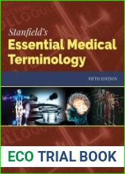 Stanfield|s Essential Medical Terminology Fifth Edition