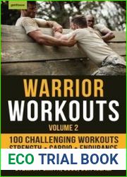 Warrior Workouts, Volume 2 The Complete Program for Year-Round Fitness Featuring 100 of the Best Workouts