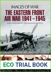 The Eastern Front Air War 1941-1945 (Images of War)