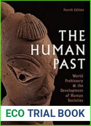 The Human Past World History & the Development of Human Societies