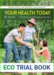 Your Health Today Choices in a Changing Society, 8th Edition