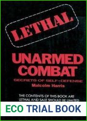 Lethal Unarmed Combat Secrets of Self-Defense