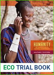 Humanity An Introduction to Cultural Anthropology, 10th edition