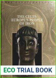 The Celts Europe|s People of Iron (Lost Civilizations Series)