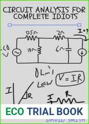 Circuit Analysis for Complete Idiots (Electrical Engineering for Complete Idiots)
