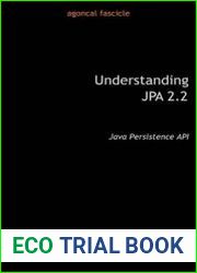 Understanding JPA 2.2 Java Persistence API (agoncal fascicle)