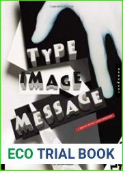 Type, Image, Message A Graphic Design Layout Workshop