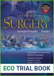 Greenfield|s Surgery Scientific Principles & Practice, 5th Edition