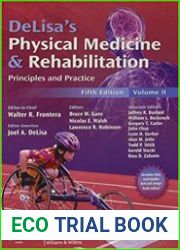 DeLisa|s Physical Medicine and Rehabilitation Principles and Practice, Two Volume Set, 5th Edition
