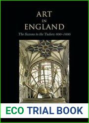Art in England The Saxons to the Tudors 600-1600
