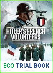 Hitler’s French Volunteers
