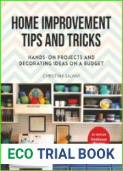 Home Improvement Tips & Tricks Hands-on Projects and Decorating Ideas on a Budget