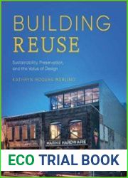 Building Reuse Sustainability, Preservation, and the Value of Design