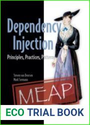 Dependency Injection Principles, Practices, Patterns (MEAP Edition)