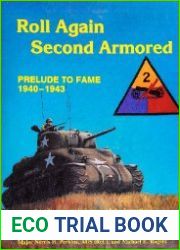Roll Again Second Armored Prelude to Fame 1940-1943
