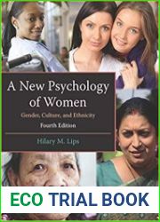 A New Psychology of Women Gender, Culture, and Ethnicity, Fourth Edition