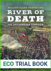 River of Death - The Chickamauga Campaign Volume 1 The Fall of Chattanooga