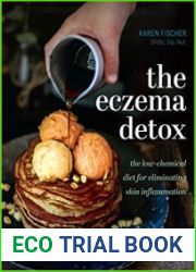 The Eczema Detox the low-chemical diet for eliminating skin inflammation