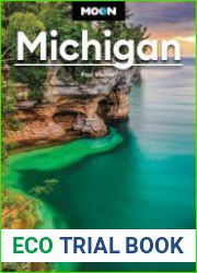 Moon Michigan Lakeside Getaways, Scenic Drives, Outdoor Recreation (Moon Travel Guide), 8th Edition