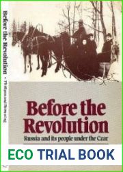 Before the Revolution Russia and its People Under the Czar