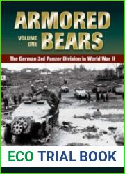Armored Bears Volume One The German 3rd Panzer Division in World War II