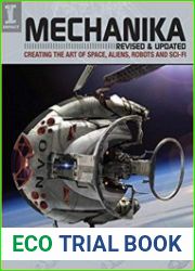 Mechanika, Revised and Updated Creating the Art of Space, Aliens, Robots and Sci-Fi