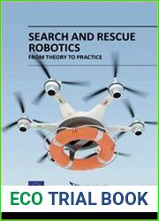 Search and Rescue Robotics - From Theory to Practice
