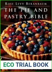 The Pie and Pastry Bible