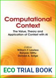 Computational Context The Value, Theory and Application of Context with AI