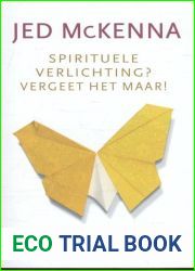 Spirituele verlichting? Vergeet het maar!