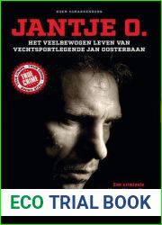 Jantje O.; Het veelbewogen leven van vechtsportlegende Jan Oosterbaan