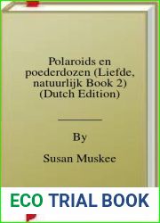 Polaroids en poederdozen (Liefde, natuurlijk Book 2) (Dutch Edition)