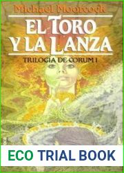 El Toro y la Lanza, Trilogia de Corum (Corum, #4)