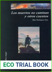 Los muertos no caminan y otros cuentos