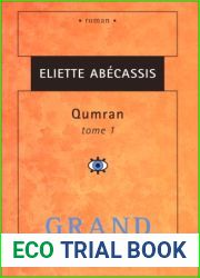 Qumran. Tome 1