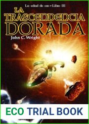 La trascendencia dorada (La Edad de Oro, #3)