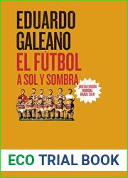 El futbol a sol y sombra (Biblioteca Eduardo Galeano)