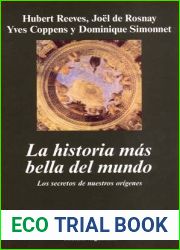 La historia mas bella del mundo: Los secretos de nuestros origenes