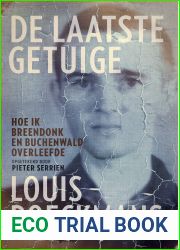 De Laatste Getuige. Hoe ik Breendonk en Buchenwald overleefde