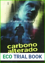 Carbono alterado (Takeshi Kovacs, #1)