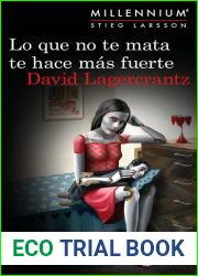Lo que no te mata te hace mas fuerte (Millennium, #4)