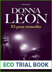 El peor remedio (Comisario Brunetti no 8) (Spanish Edition)