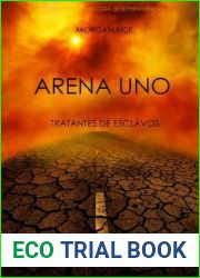 Arena Uno: Tratantes De Esclavos (La Trilogia De Supervivencia, #1)