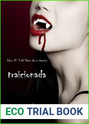 Traicionada (Libro # 3 del Diario de un Vampiro)